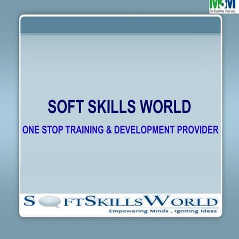 Soft skills world corporate ppt for real estate comapny m3 m