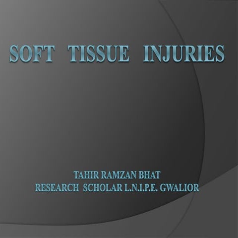 Soft tissue  injuries