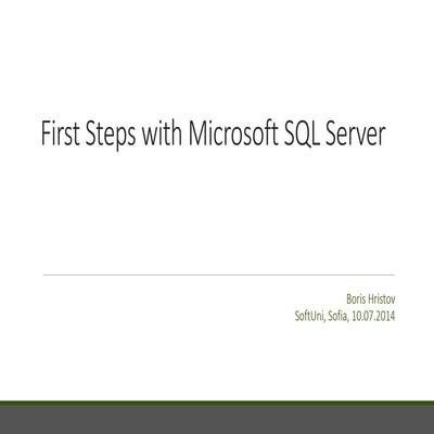 First Steps with Microsoft SQL Server