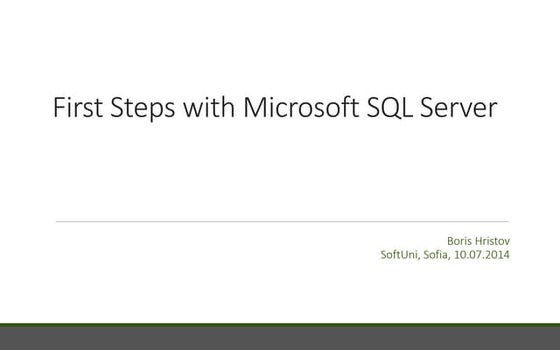 First Steps with Microsoft SQL Server