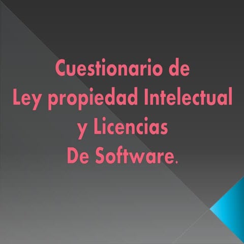 LEY DE LA PROPIEDAD INTELECTUAL Y LICENCIAS DE SOFTWARE | PPTX