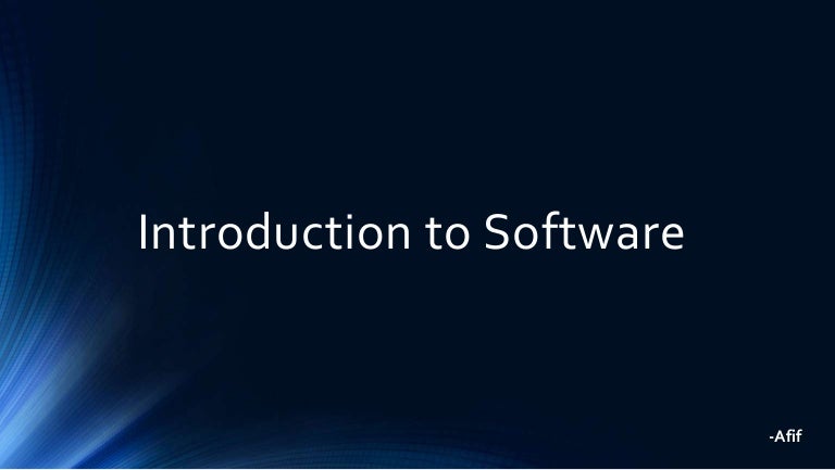 Introduction to Software