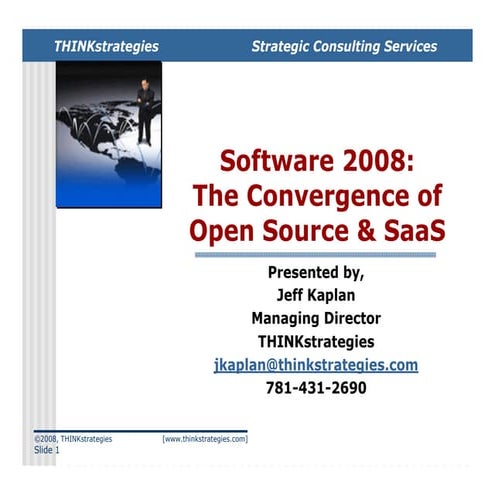 Software 2008: The Convergence of Open Source & SaaS