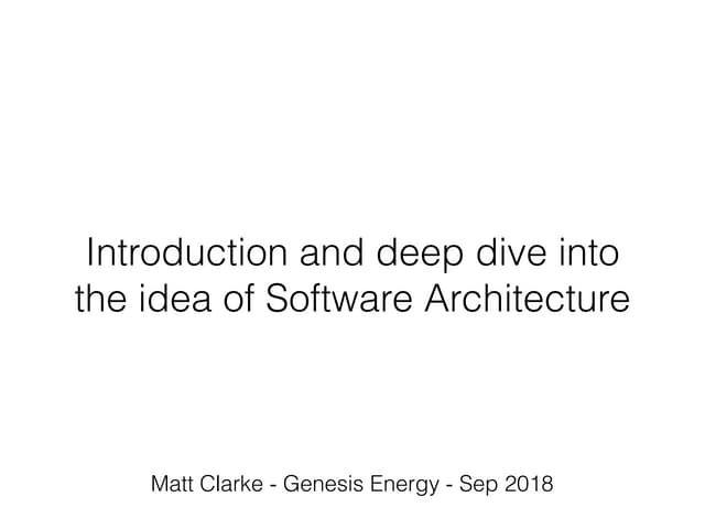 Deep Dive into the Idea of Software Architecture