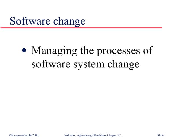 Software Change in Software Engineering SE27