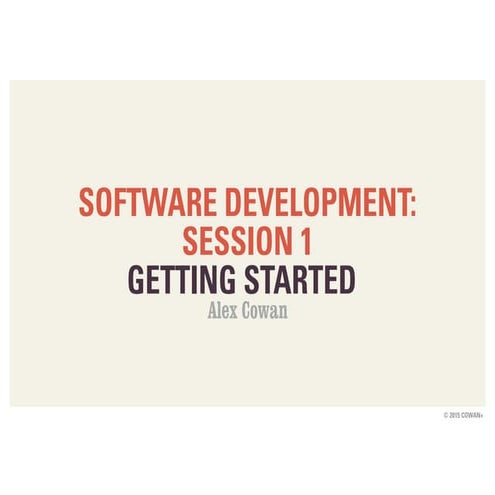 Software Development: Session 1