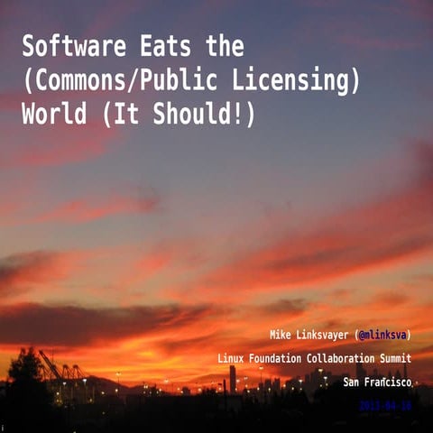  Software Eats the (Commons/Public Licensing) World (It Should!)