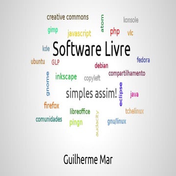 Software livre, simples assim.