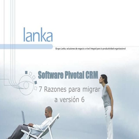 Software Pivotal CRM: 7 razones para migrar a versión 6.x