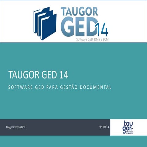 Software Taugor GED 14 Gestão Eletrônica de Documento | PPTX