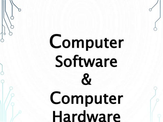 COMPUTER HARDWARE AND SOFTWARE | PPT