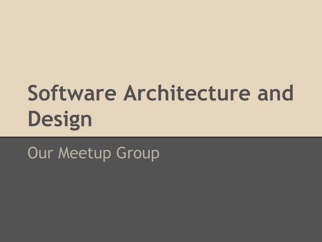 Software Architecture & Design - Our Meetup Group