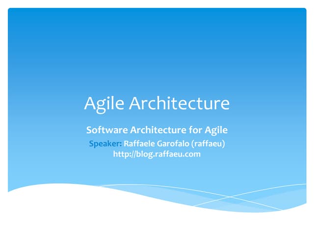 Software architecture in an agile environment