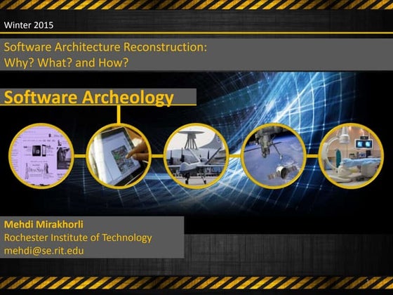 Software Architecture Reconstruction:  Why What and How