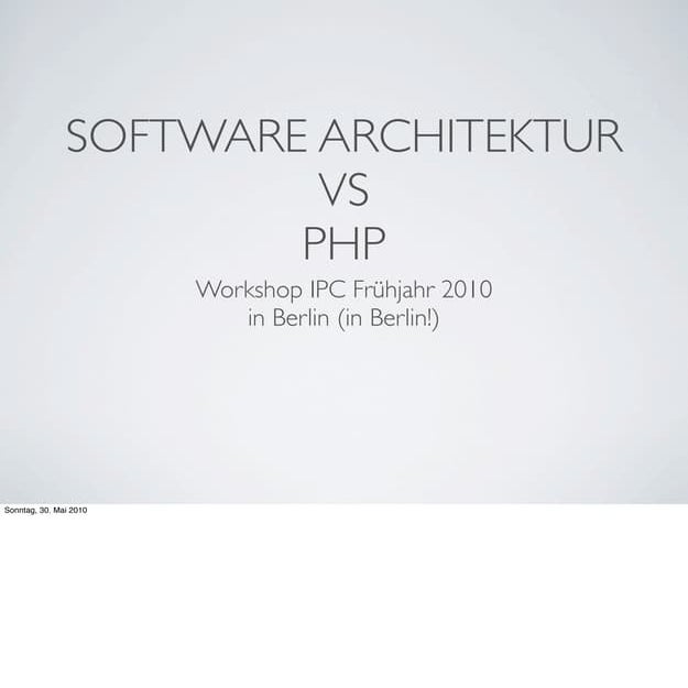 Softwarearchitektur vs. PHP