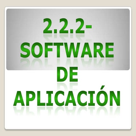 Software de aplicacion 2.2.2