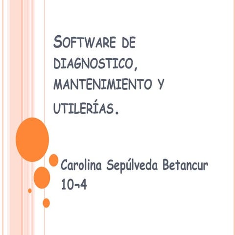 Software de diagnostico, mantenimiento y utilerías