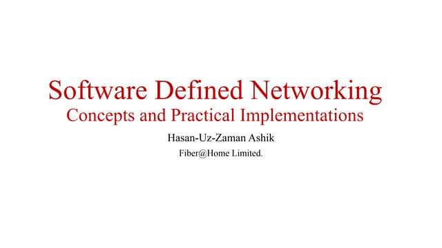 Software Defined Networking, Concepts and Practical Implementations