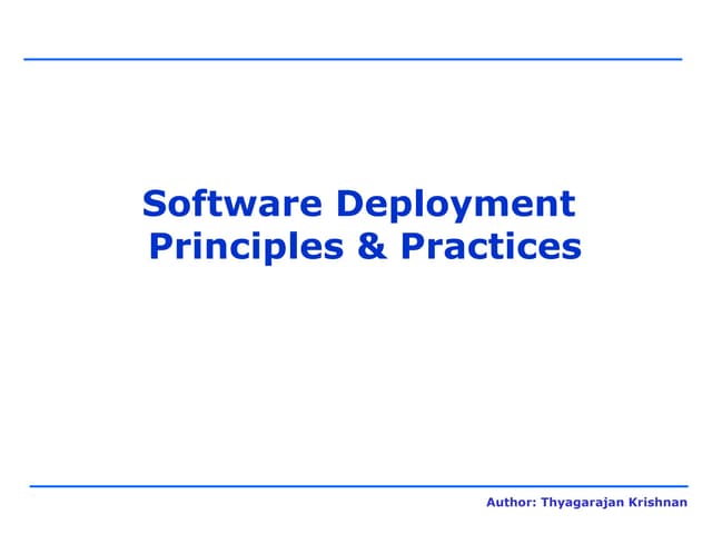 Software Deployment Principles & Practices