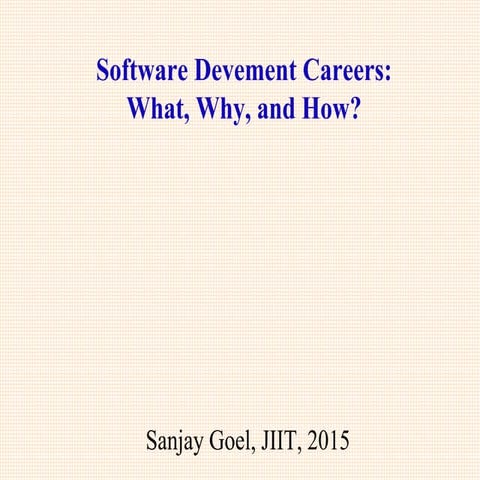 Software Development Careers:  Why, What, and How?