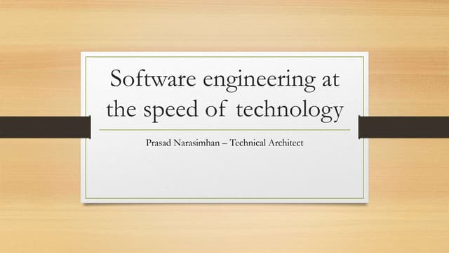 Software engineering at the speed of technology