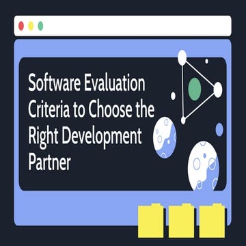 Software Evaluation Criteria to Choose Development Partner | PPT