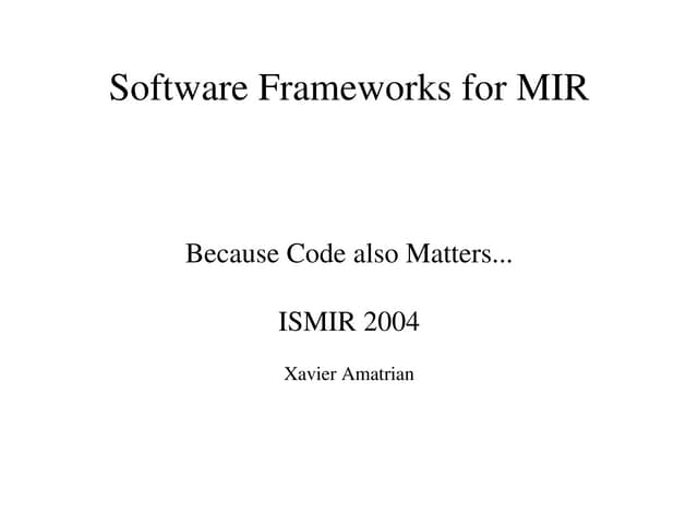 Software Frameworks for Music Information Retrieval