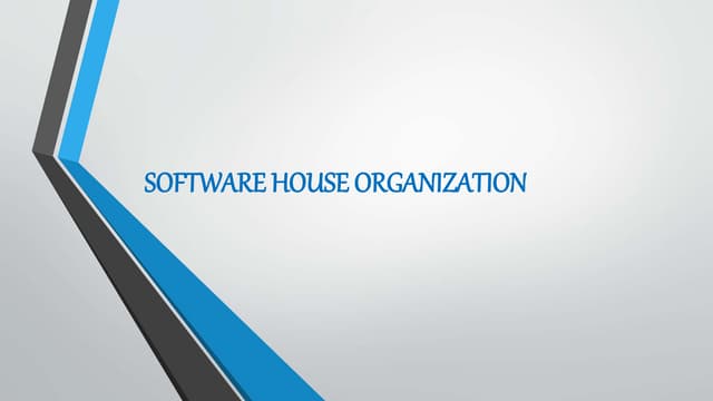 Software house organization