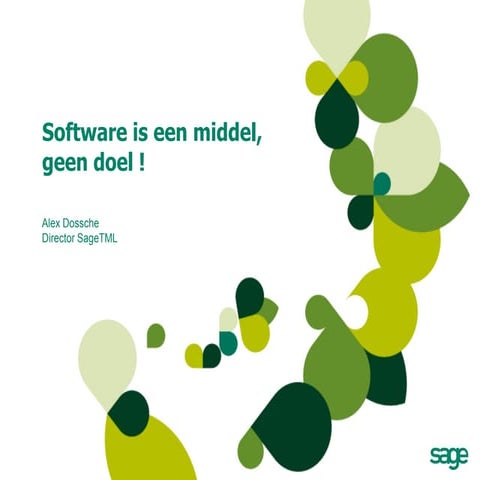 [Dutch] Software is een middel, geen doel!