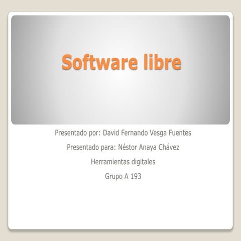 DIAPOSITIVAS DE SOFTWARE LIBRE | PPTX