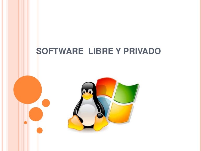 Software Libre y Privado