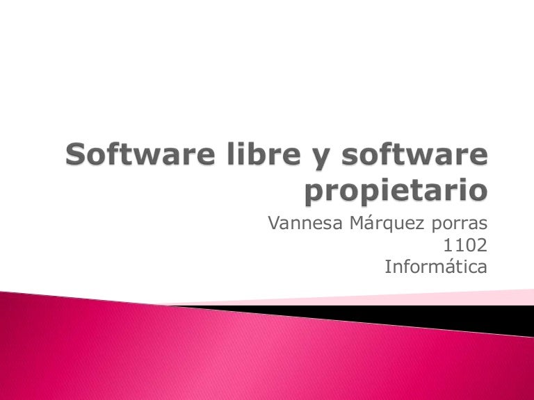 Software libre y software propietario