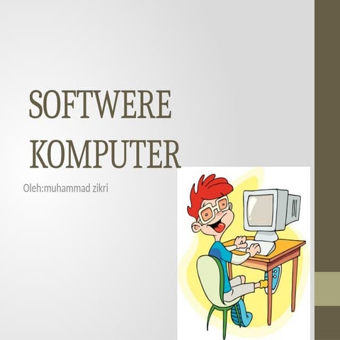 software muhammad zikri xe2software muhammad zikri xe2.pptx