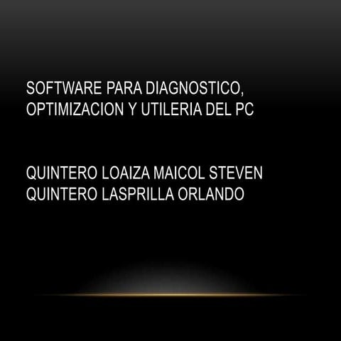 Software para diagnostico, optimizacion y utileria