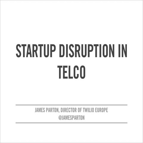 Startup Disruption in Telco