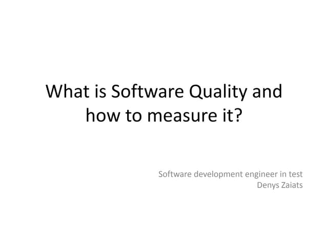 What is Software Quality and how to measure it?