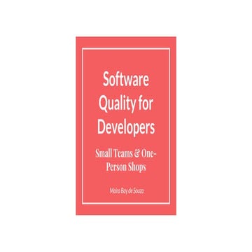 Software Quality for Developers