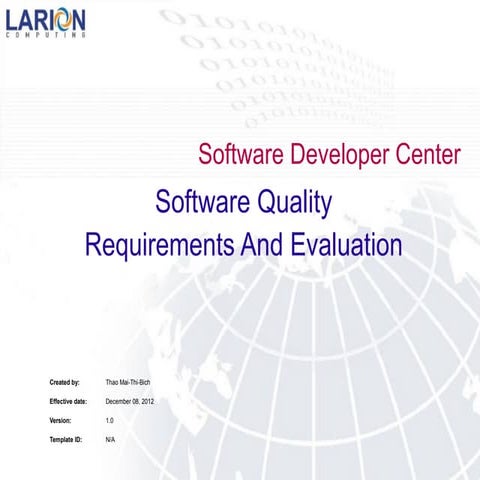 Software quality requirements and evaluation