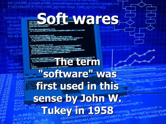 Soft wares
