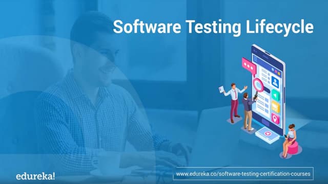 Software Testing Life Cycle (STLC) | Software Testing Tutorial | Edureka