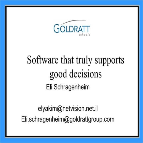 Software that truly supports good decisions