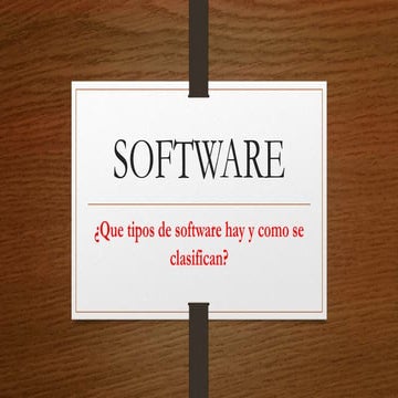 ¿Que tipos de software hay y como se clasifican?