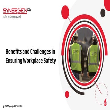 Benefits and Challenges in Ensuring Workplace Safety | PDF