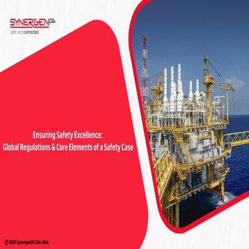 Ensuring Safety Excellence: Global Regulations & Core Elements of a Safety Case