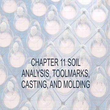 Soil-analysis,toolmarks, casting, and molding1.pptx