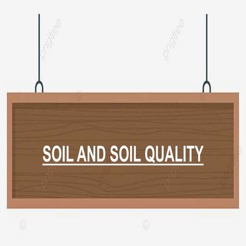 Kind of Soil and Soil Quality Presentation