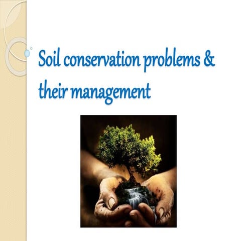 Soil conservation problems and their management