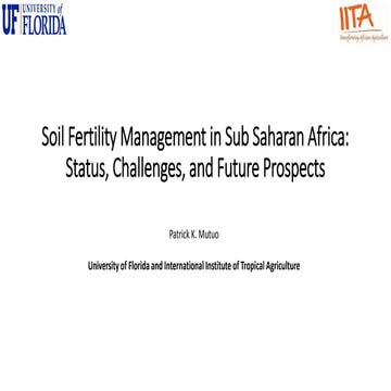 Soil Fertility Management in Sub Saharan Africa, Patrick Mututo, IFPRI semina...