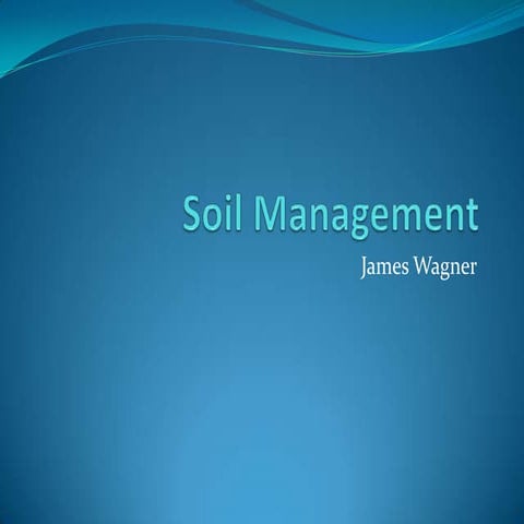 Soil management