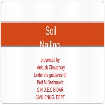 Soil nailing ppt by ankush choudhury